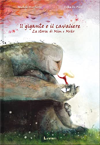 Il Gigante e il Cavaliere: La Storia di Mîm e Mrär (Hardcover)