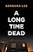 A Long Time Dead