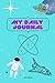 My Daily Journal by Tyler Adams