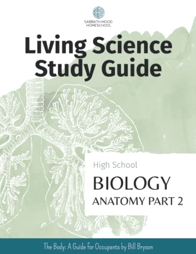SMH High School Biology Anatomy, part 2: Accompanying the book The Body: A Guide for Occupants by Bill Bryson (SMH Living Science High School Guides)
