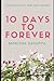 10 Days to Forever: A Friends to Lovers Story (Basically Siblings Book 2)
