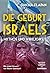 Die Geburt Israels: Mythos und Wirklichkeit