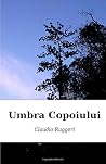 Umbra Copoiului (Romanian Edition) Umbra Copoiului (Romanian Edition)