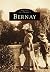 BERNAY (Mémoire En Images L...