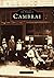 Cambrai - Tome I