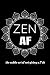 Zen AF: the subtle art of n...