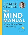 The Mind Manual: ...