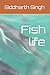 Fish life