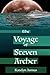 The Voyage of Steven Archer...