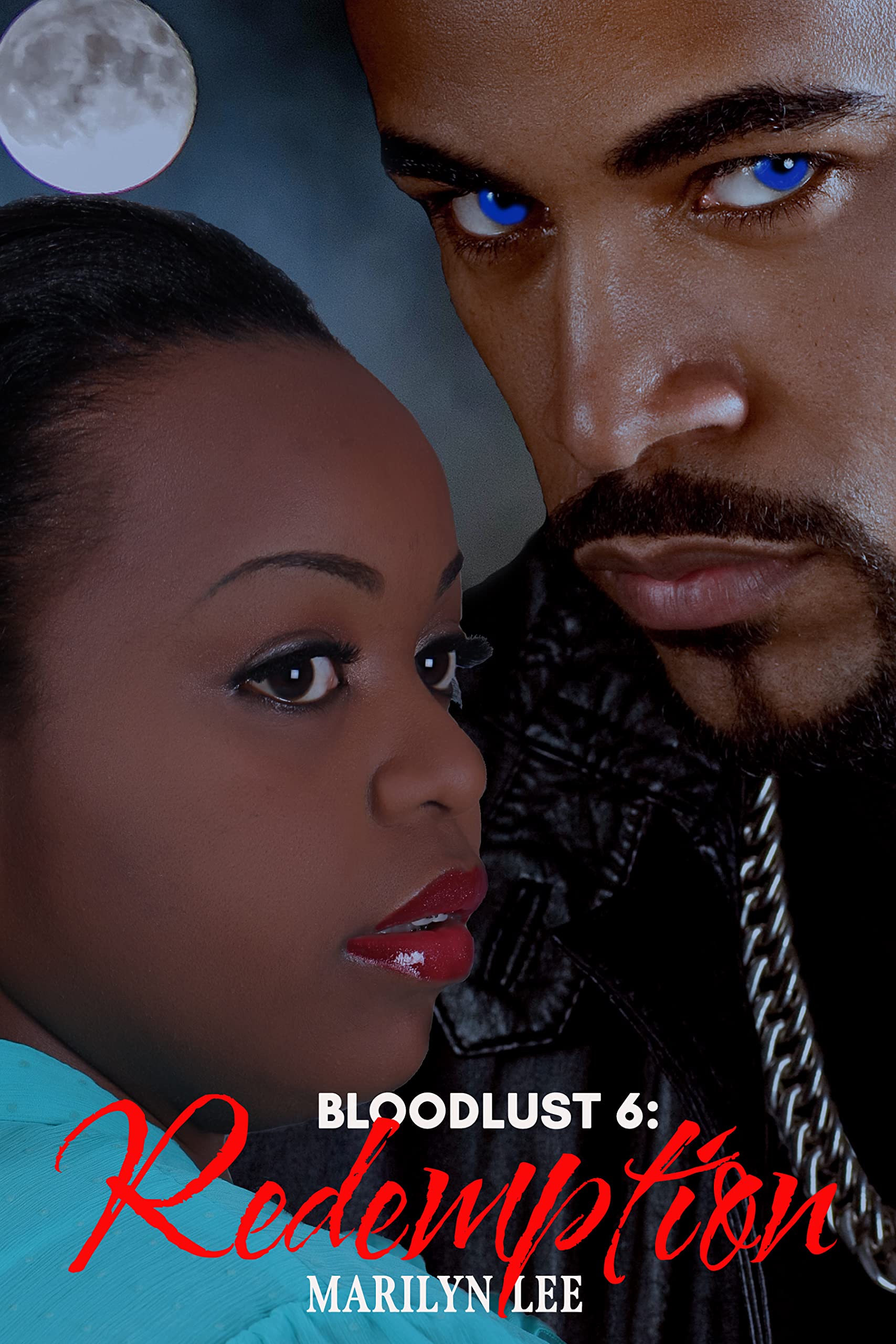 Bloodlust 6: Redemption (Kindle Edition)