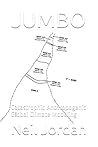 JUMBO: Catastrophic Anthropogenic Global Climate Modeling (A dystopian catastrophic anthropogenic satirical novel series.)