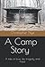 A Camp Story by Christopher Nye