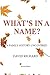 What's in a Name by David Rickard