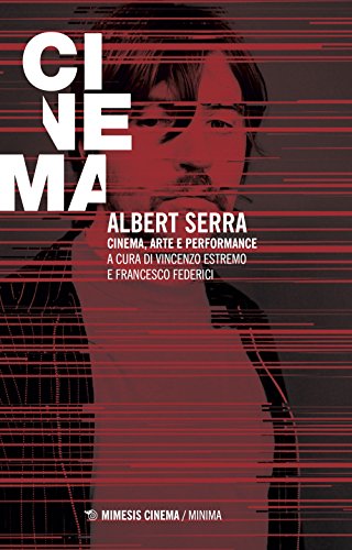 Albert Serra. Cinema, arte e performance (Paperback)