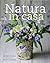 Natura in casa by Louise Curley