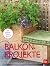 Balkon-Projekte: für Selber...