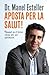 Aposta per la salut! by Manel Esteller