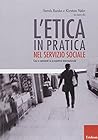 L'etica in pratic...