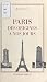 Paris des origines à nos jo...