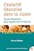 L'autorité éducative dans la classe by Bruno Robbes