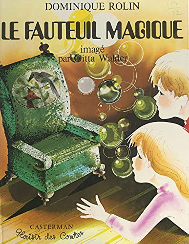 Le fauteuil magique (French Edition)