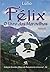 Felix: O Livro Das Maravilh...