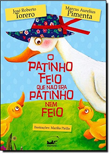 O Patinho Feio Que Não Era Feio - Coleção Fábrica De Fábulas (Em Portuguese do Brasil)