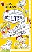 L'académie Kilter - tome 2 Comment j'ai sauvé ma meilleure amie by T.R. Burns