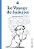 LE VOYAGE DE SAMSON by Annette Mierswa