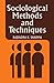 Sociological Methods and Techniques