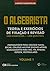O Algebrista - Teoria e Exercícios de Fixação e Revisão 5400 Exercícios + 1.300 Questões