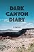 Dark Canyon Diary: A Memoir