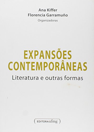 Expansoes Contempor‰neas: Literatura e Outras Formas (Paperback)