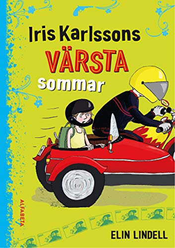 Iris Karlssons värsta sommar (Hardcover)
