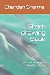 Shark drawing Book: All shark drawing for beautiful coloring Shark drawing Book: All shark drawing for beautiful coloring