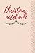 Christmas notebook: Noteboo...