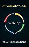 Universal Values: "to Live By" (Pearls of Wisdom Book 2)