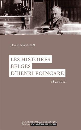 Les histoires belges d'Henri Poincaré: 1854-1912 (Paperback)
