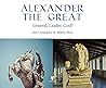 Alexander the Great: General, Leader, God? Alexander the Great: General, Leader, God?