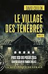 Le village des Ténèbres - Prix VSD du polar 2015 by David Coulon