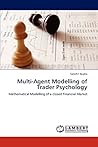 Multi-Agent Modelling of Trader Psychology: Mathematical Modelling of a closed Financial Market