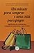 UM MINUTO PARA COMPRAR E UMA VIDA PARA PAGAR: significados das compras para compradores compulsivos e suas famílias