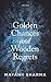 Golden Chances and Wooden R...