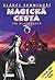 Magická cesta (Vládci Sedmihoří, #2)