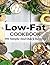 Low Fat Cookbook: 190 Simpl...