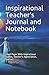 Inspirational Teacher's Jou...