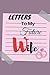 Letters To My Future Wife.:...