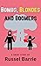 Bombs, Blondes and Boomers:...