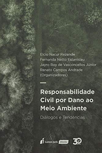 RESPONSABILIDADE CIVIL POR DANO AO MEIO AMBIENTE (Paperback)