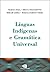 Línguas Indígenas e Gramática Universal by Marcus Maia